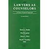Lawyers as Counselors: A Client-Centered Approach (American Casebooks)