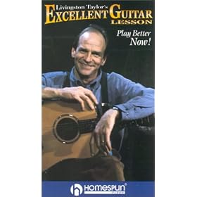 Livingston Taylor's Excellent Guitar Lesson: Play Better Now! [VHS]