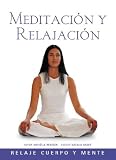 Meditacion y relajacion: Relaje bienestar series)