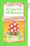 The Cake Decorating Series - Vol. 4 - A Cake For All Reasons VHS