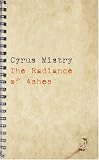 The Radiance of Ashes