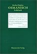 Osmanisch. Lehrbuch: Einf�hrung in die Grundlagen der Literatursprache