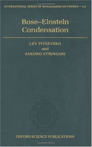 Bose-Einstein Condensation (The International Series of Monographs on Physics) under Condensed Matter in The Books Store