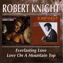 Everlasting Love/Love on a Mountain Top