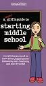 A Smart Girl's Guide to Starting Middle School: Everything You Need to Know About Juggling More Homework, More Teachers, and More Friends (American Girl Library)