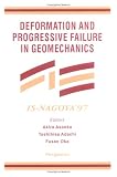 Deformation and Progressive Failure in Geomechanics