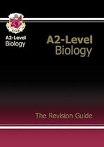 A2 Level Biology: Revision Guide (A2 Revision Guide)
