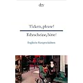 Tickets, please! Fahrscheine, bitte!: British short stories Englische Kurzgeschichten