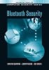 Bluetooth Security (Artech House Computer Security Series)