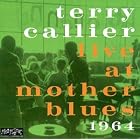 Live at Mother Blues: 1964 by  Terry Callier 