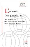 L\' Avenir des paysans : Les Mutations des agricultures familiales dans les pays du sud