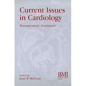 Current Issues In Cardiology: Management Strategies by Jean R. McEwan