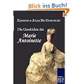 Die Geschichte der Marie Antoinette
