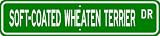 Soft-Coated Wheaten Terrier STREET SIGN ~ High Quality Aluminum ~ Dog Lover