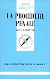 Revue Presses Universitaires de France - PUF  / La procédure pénale