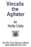 Vincalis the Agitator