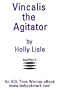 Vincalis the Agitator