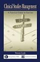 Clinical Studies Management: A Practical Guide to Success