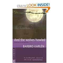 And the Wolves Howled , Fragments of Two Lifetimes