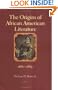 The Origins of African American Literature, 1680-1865