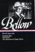Bellow Novels 1944-1953: Dangling Man/The Victim/The Adventures of Augie March (Library of America)