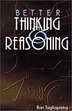 Better Thinking and Reasoning