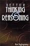 Better Thinking and Reasoning