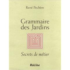 Grammaire des jardins, secrets de m�tier