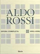 Aldo Rossi: Opera Completa, 1993-1996 (Italian Edition)
