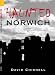 Haunted Norwich (Images of England S.) (Images of England S.)