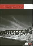 Frank Lloyd Wright's Taliesin West (Building Block Series)