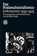 Der Nationalsozialismus. Dokumente 1933-1945.