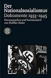 Der Nationalsozialismus. Dokumente 1933-1945 - 