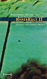 HyperKult 2. Zur Ortsbestimmung analoger und digitaler Medien