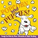 Popcorn and Puppies: Songs for Kids