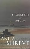 Strange Fits of Passion: A Novel