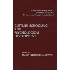 Culture, Schooling, and Psychological Development (Human Development)