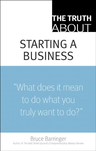 The Truth About Starting a Business