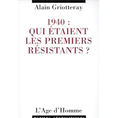 1940 : Qui �taient les premiers r�sistants ?