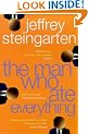 The Man Who Ate Everything: Everything You Ever Wanted to Know About Food, But Were Afraid to Ask