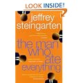 The Man Who Ate Everything: Everything You Ever Wanted to Know About Food, But Were Afraid to Ask