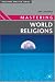 Mastering World Religions