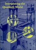 Interpreting the Quantum World
