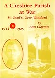 A Cheshire parish at war : St Chad's, Over, Winsford