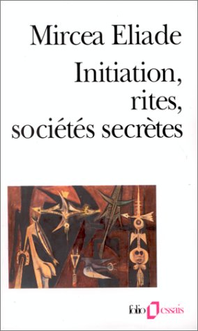 Initiation, rites, soci�t�s secr�tes