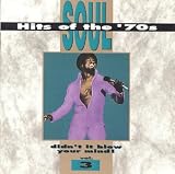Soul Hits of the 70s: Didn't It Blow Your Mind!, Vol. 3