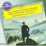 Schubert : Wanderer-Fantasie - Schumann : Fantasie Op. 17par Maurizio Pollini