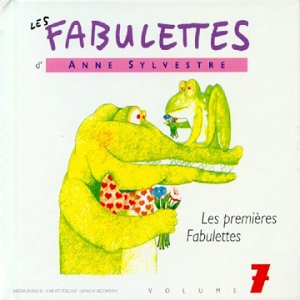 Les premières fabulettes Vol.7