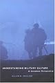 Understanding Military Culture: A Canadian Perspective