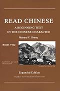 Read Chinese, Book Two: A Beginning Text in the Chinese Character, Expanded Edition (Far Eastern Publications Series)